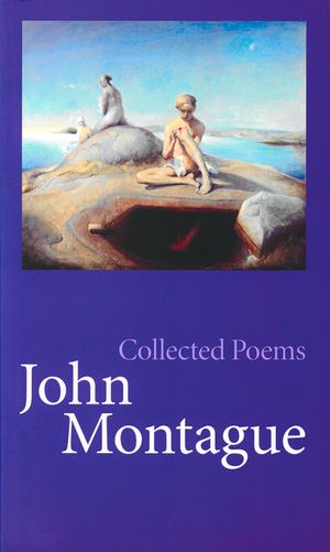 Collected Poems John Montague image number 0