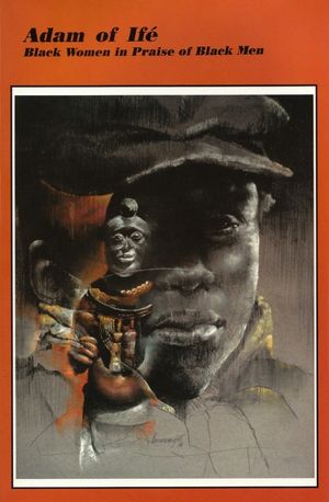 Adam of Ife: Black Women in Praise of Black Men image number 0