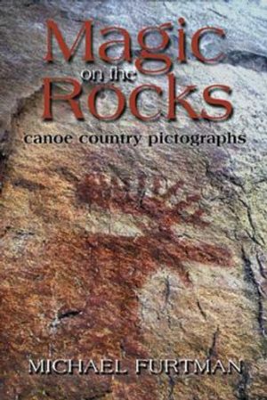 Magic on the Rocks: Canoe Country Pictographs image number 0
