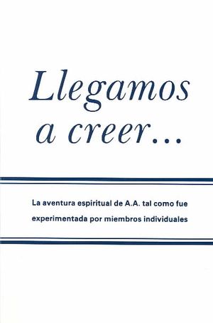 Llegamos a Creer - Came to Believe image number 0