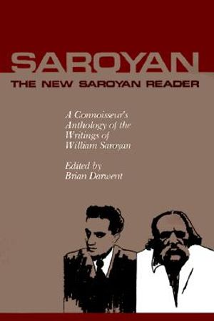 The New Saroyan Reader: A Connoisseur's Anthology of the Writings of William Saroyan image number 0