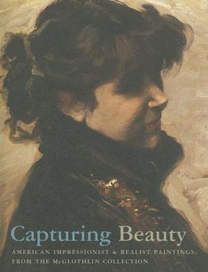 Capturing Beauty: American Impressionist and Realist Paintings from the McGlothlin Collection image number 0