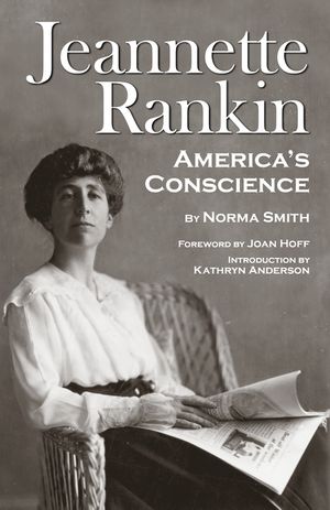 Jeannette Rankin, America's Conscience image number 0