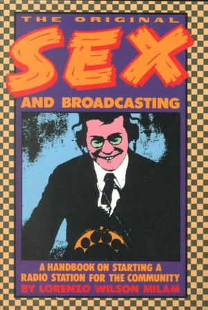The Original Sex and Broadcasting: A Handbook on Starting a Radio Station for the Community image number 0