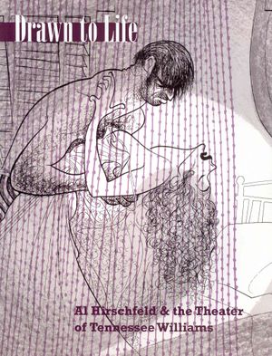 Drawn to Life: Al Hirschfeld & the Theater of Tennessee Williams image number 0