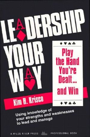 Leadership Your Way: Play the Hand You're Dealt and Win image number 0