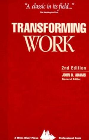 Transforming Work: A Collection of Organizational Transformation Readings image number 0