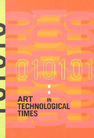 010101: Art in Technological Times image number 0