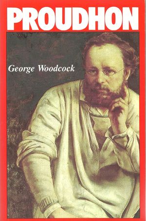 Pierre-Joseph Proudhon: A Biography image number 0