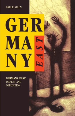Germany East: Dissent and Opposition image number 0