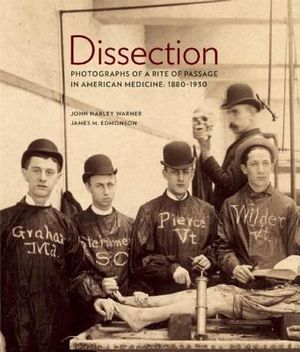 Dissection: Photographs of a Rite of Passage in American Medicine 1880a-1930 image number 0