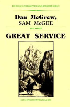 Great Service: The Rugged and Romantic Poems of Robert Service image number 0