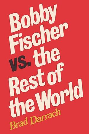 Bobby Fischer vs. the Rest of the World image number 0