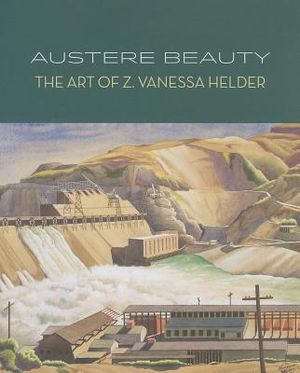 Austere Beauty: The Art of Z. Vanessa Helder image number 0