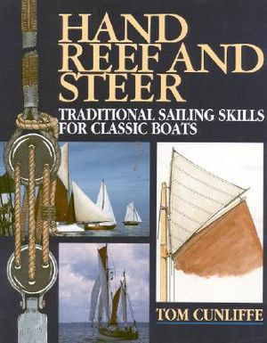 Hand, Reef and Steer: A Traditional Sailing Skills for Classic Boats image number 0
