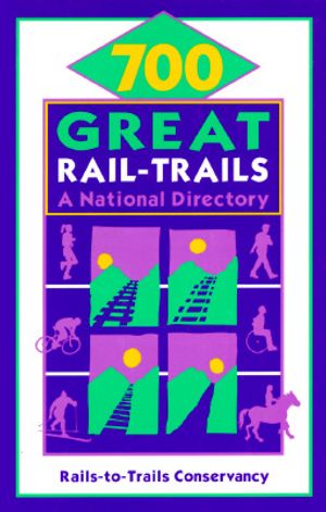 700 Great Rail-Trails: A National Directory image number 0