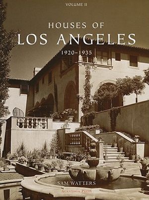 Houses of Los Angeles, Volume II: 1920-1935 image number 0
