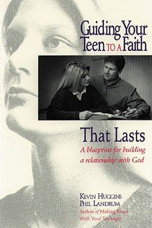 Guiding Your Teen to a Faith That Lasts image number 0