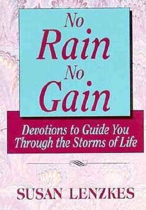 No Rain, No Gain: Growing Through Life's Storms image number 0