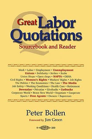 The Great Labor Quotations: Sourcebook and Reader image number 0