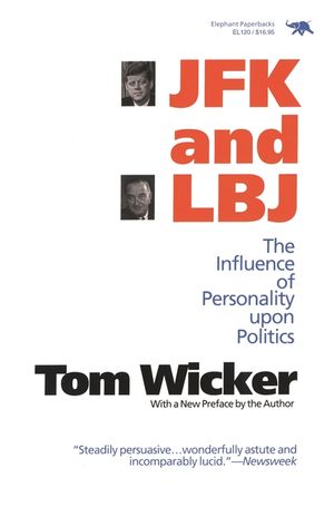 JFK and LBJ: The Influence of Personality Upon Politics image number 0