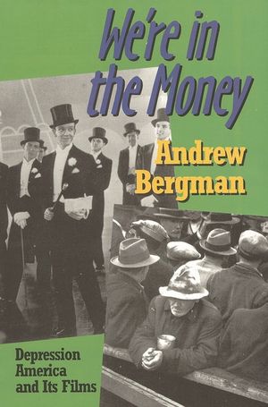 We're in the Money: Depression America and It's Films image number 0