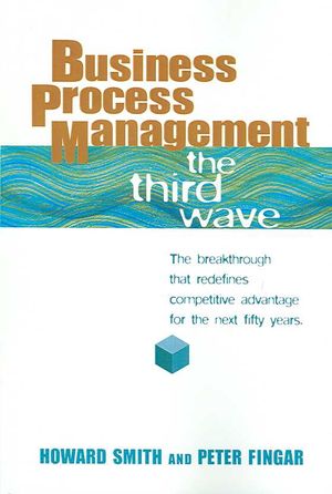 Business Process Management : The Third Wave image number 0