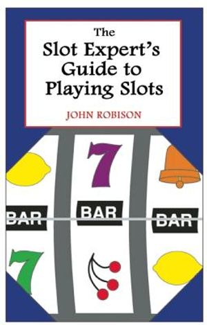The Slot Expert's Guide to Playing Slots image number 0