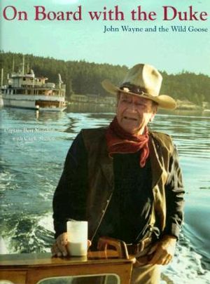 On Board with the Duke: John Wayne and the Wild Goose image number 0