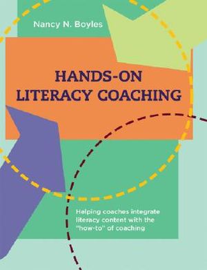 Hands-On Literacy Coaching: Helping Coaches Integrate Literacy Content with the How-To of Coaching image number 0