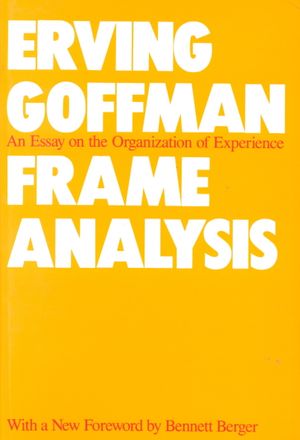 Frame Analysis: An Essay on the Organization of Experience image number 0