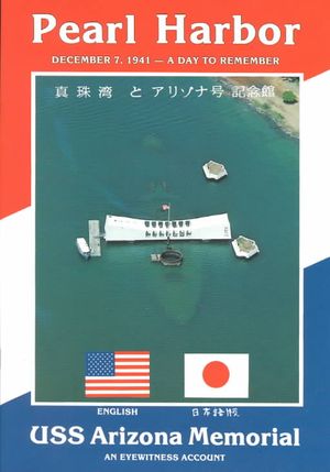 Pearl Harbor and the Uss Arizona Memorial : December 7, 1941-A Day to Remember image number 0