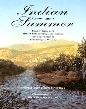Indian Summer: Traditional Life Among the Choinumne Indians of California's San Joaquin Valley image number 0