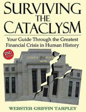 Surviving the Cataclysm: Your Guide Through the Greatest Financial Crisis in Human History image number 0