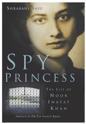 Spy Princess: The Life of Noor Inayat Khan image number 0