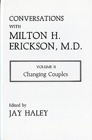 Conversations with Milton H. Erickson, M.D.: Changing Couples image number 0