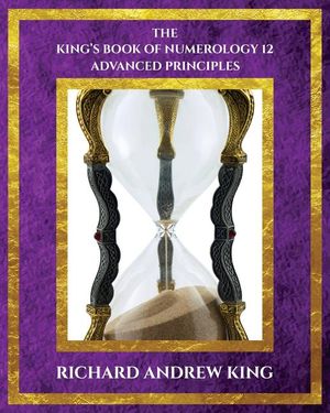The King's Book of Numerology, Volume 12: Advanced Principles image number 0