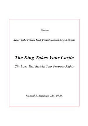 The King Takes Your Castle: City Laws That Restrict Your Property Rights image number 0