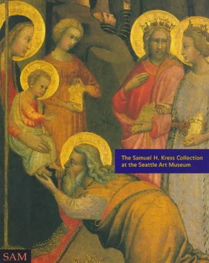 The Samuel H. Kress Collection at the Seattle Art Museum image number 0