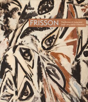 Frisson: The Richard E. Lang and Jane Lang Davis Collection image number 0