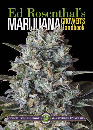 Marijuana Grower's Handbook: Ask Ed Edition: Your Complete Guide for Medical & Personal Marijuana Cultivation image number 0