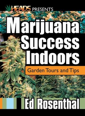 Marijuana Success Indoors: Garden Tours and Tips image number 0