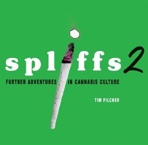 Spliffs 2: Further Adventures in Cannabis Culture image number 0