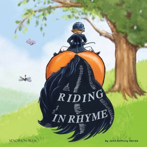 Riding in Rhyme: A Humorous Poetic Guide to the Equestrian Arts image number 0