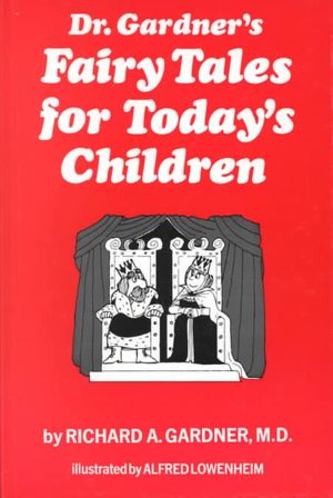 Dr. Gardner's Fairy Tales for Today's Children image number 0