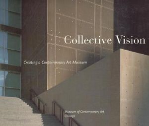 Collective Vision: Creating a Contemporary Art Museum image number 0