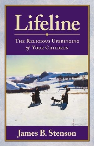Lifeline: The Religious Upbringing of Your Children image number 0