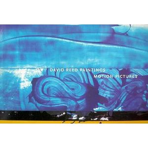 David Reed: Paintings image number 0