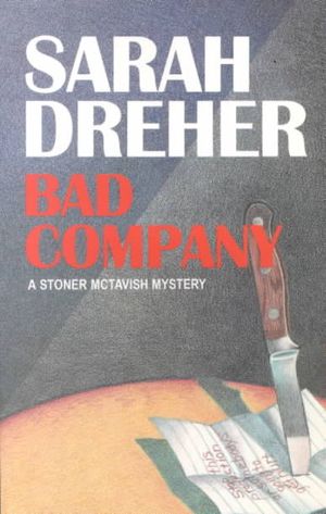 Bad Company: A Stoner McTavish Mystery image number 0