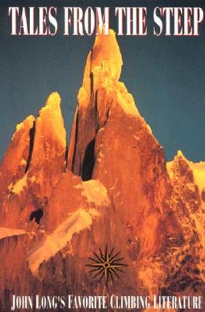Tales from the Steep: John Long's Favorite Climbing Literature image number 0